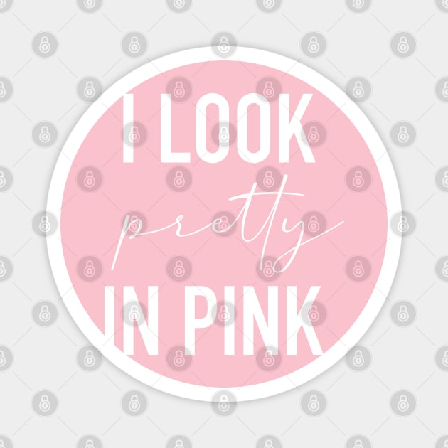 I look pretty in pink Magnet by cbpublic